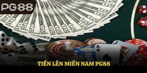 Tiến Lên Miền Nam PG88 - Thông Tin Cơ Bản Cho Người Mới