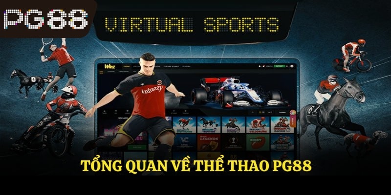 Tổng quan về thể thao PG88