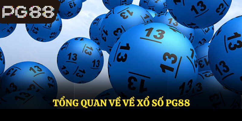Tổng quan về xổ số PG88