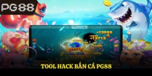 Tool Hack Bắn Cá - Tìm Hiểu Tổng Quan Sơ Lược Cùng PG88